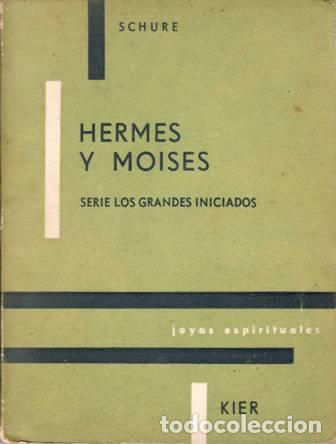 Libros: SCHURE, E.- - Hermes y Mois&eacute;s. - Foto 1