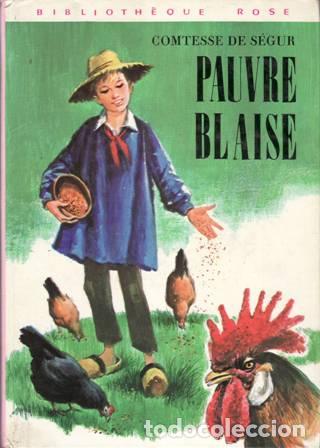 Libros: S&Eacute;GUR, N&eacute;e Rostopchine, Comtesse de.- - Pauvre Blaise. - Foto 1