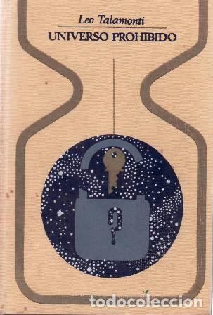 Libros: TALAMONTI, Leo.- - Universo prohibido. - Foto 1