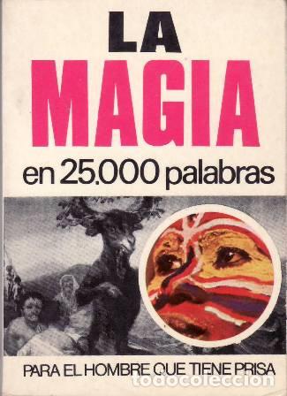 Libros: TEOTOPOULOS, D.- - La magia en 25.000 palabras. - Foto 1