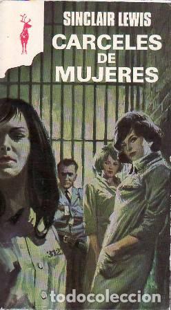 Libros: SINCLAIR, Lewis.- - C&aacute;rceles de mujeres (Ann Vickers). - Foto 1
