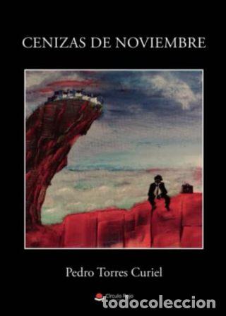 B&uuml;cher: TORRES CURIEL, Pedro.- - Cenizas de noviembre.