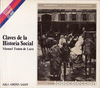 Libros: TU&Ntilde;ON DE LARA, Manuel.- - Claves de la Historia Social. - Foto 1