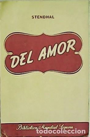 Libros: STENDHAL.- - Del amor. Traducci&oacute;n de Anselmo Jover Peralta. - Foto 1