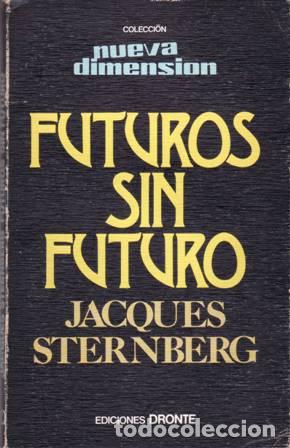 Libros: STERNBERG, Jacques.- - Futuros sin futuro. - Foto 1