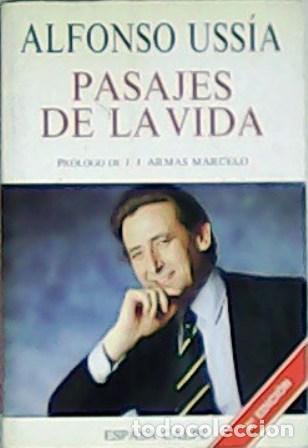 Libros: USS&Iacute;A, Alfonso.- - Pasajes de la vida. Pr&oacute;logo de J. J. Armas Marcelo. - Foto 1