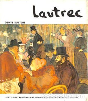 Libros: SUTTON, Denys.- - Toulouse-Lautrec. - Foto 1