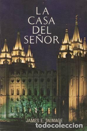 Libros: TAMALGE, James E.- - La Casa del Se&ntilde;or. - Foto 1