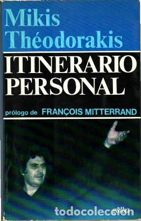 Libros: TH&Eacute;ODORAKIS, Mikis.- - Itinerario personal. - Foto 1