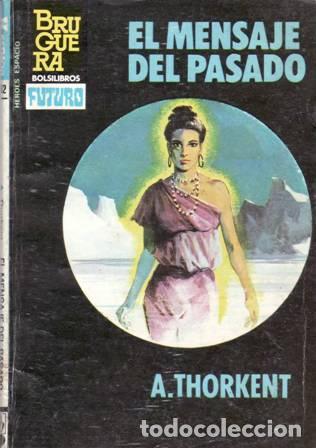 Libros: THORKENT, A.- - El mensaje del pasado. - Foto 1