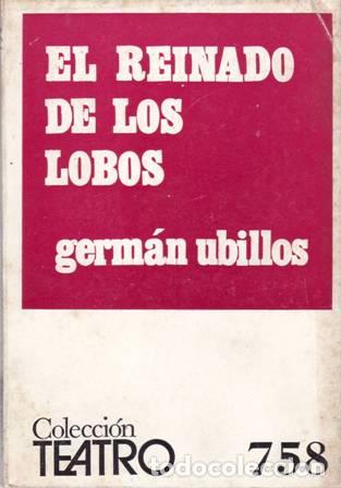 Libros: UBILLOS, Germ&aacute;n.- - El reinado de los lobos. - Foto 1