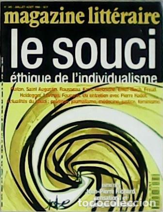 Libros: VV. AA.- - MAGAZINE LITT&Eacute;RAIRE N&ordm; 345. Lesouci, &eacute;thique de l&acute;individualisme. Platon, Saint Agustin,