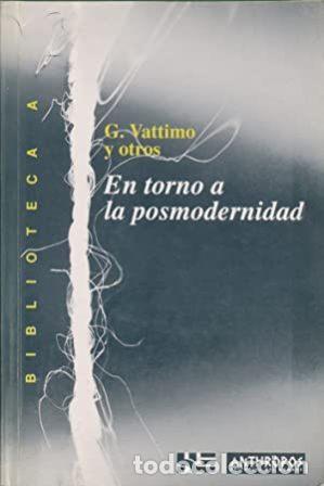 Libros: VV. AA.- - G. Vattimo y otros: En torno a la posmodernidad. - Foto 1