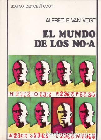 Libros: VOGT, Alfred E. van.- - El mundo de los NO-A. - Foto 1