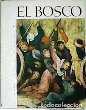 Libros: VV. AA.- - El Bosco. Introducci&oacute;n de Jos&eacute; M. Pita Andrade. - Foto 1
