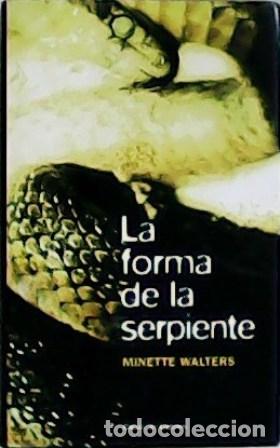 Libros: WALTERS, Minette.- - La forma de la serpiente. Traducci&oacute;n de Dami&aacute;n Alou. - Foto 1