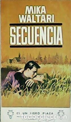 Libros: WALTARI, Mika.- - Secuencia. Traducci&oacute;n de &Uacute;rsula de Lindstrom. - Foto 1