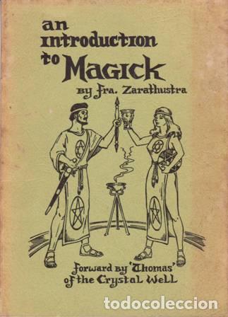 Libros: ZARATHUSTRA, Frater.- - An Introduction to Magick. - Foto 1