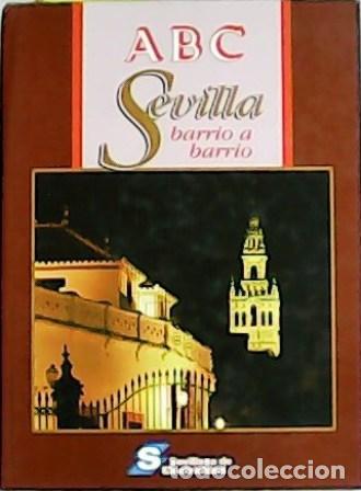 Libros: VV. AA.- - Sevilla barrio a barrio. - Foto 1