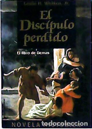 Libros: WHITTEN, Leslie H.- - El disc&iacute;pulo perdido. Traducci&oacute;n de J. A. Bravo. - Foto 1