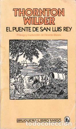 Libros: WILDER, Thornton.- - El puente de San Luis Rey. - Foto 1