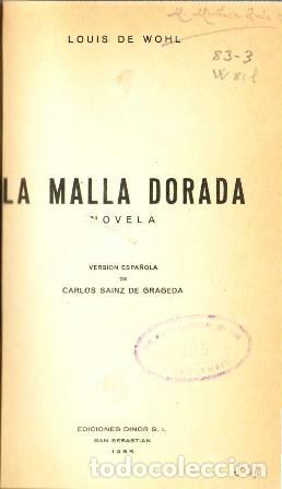 Libros: WOHL, Louis de.- - La malla dorada. Novela. - Foto 1