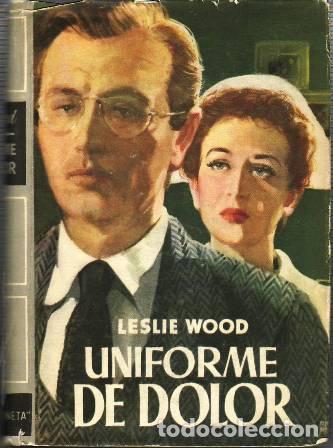 Libros: WOOD, Leslie.- - Uniforme de dolor. - Foto 1