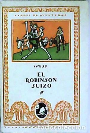 Libros: WYSS, J. R.- - El Robinson suizo. - Foto 1