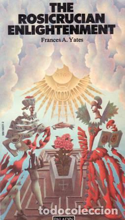 Libros: YATES, Frances A.- - The Rosicrucian Enlightenment. - Foto 1