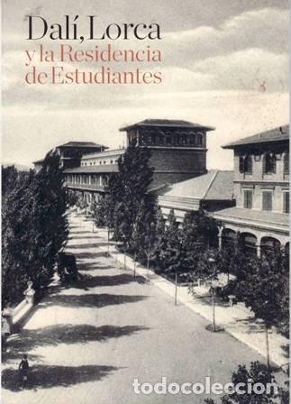 Libros: Dal&iacute;, Lorca y la Residencia de Estudiantes. - Foto 1