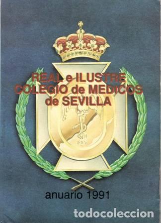 Libros: Real e Ilustre Colegio de M&eacute;dicos de Sevilla. Anuario 1991. - Foto 1