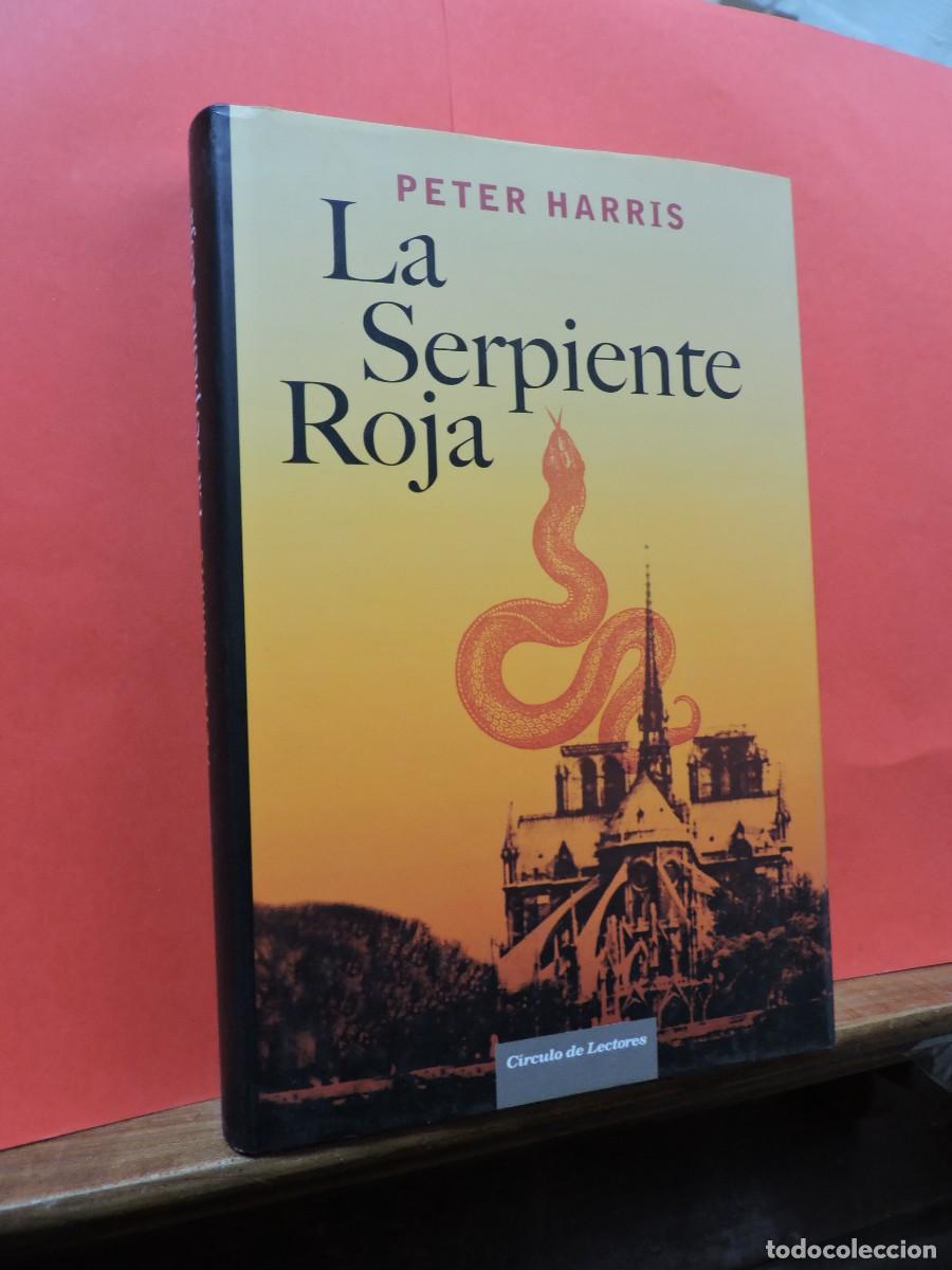 Libros: La Serpiente. Peter Harris. Ed. C&iacute;rculo de Lectores. Barcelona, 2008 - Foto 1
