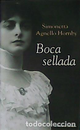 Libros: AGNELLO HORNBY, Simonetta.- - Boca sellada. - Foto 1