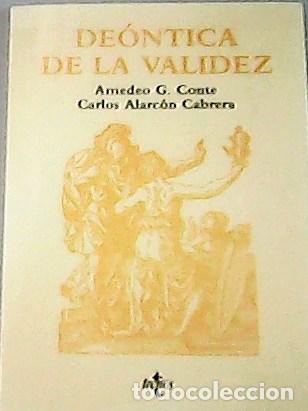 Libros: ALARC&Oacute;N CABRERA, Carlos y Conte, AMADEO G.- - De&oacute;ntica de la validez. - Foto 1