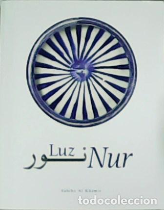 Libros: AL KHEMIR, Sabiha.- - Luz. Nur. - Foto 1