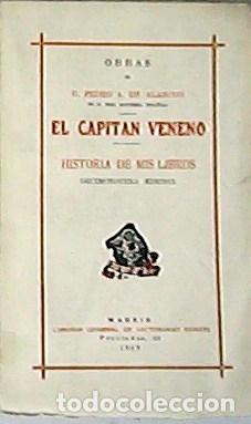 Libros: ALARCON, Pedro Antonio de.- - El capit&aacute;n veneno. - Foto 1