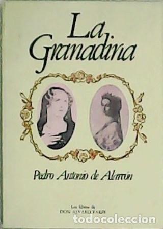 Libros: ALARC&Oacute;N, Pedro Antonio de.- - La Granadina. - Foto 1