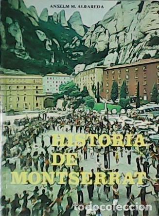 Libros: ALBAREDA, Anselm M.- - Historia de Montserrat. - Foto 1