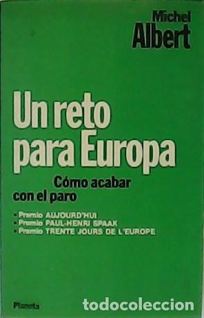 Libros: ALBERT, Michel.- - Un reto para Europa. C&oacute;mo acabar con el paro. - Foto 1