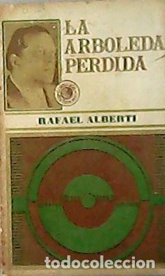 Libros: ALBERTI, Rafael.- - La arboleda perdida. - Foto 1