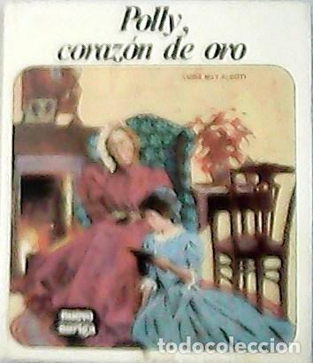 Libros: ALCOTT, Luis May.- - Polly, coraz&oacute;n de oro. Tomo 81. - Foto 1