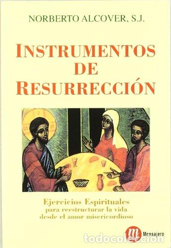 Libros: ALCOVER, Norberto.- - Instrumentos de Resurreccci&oacute;n. - Foto 1