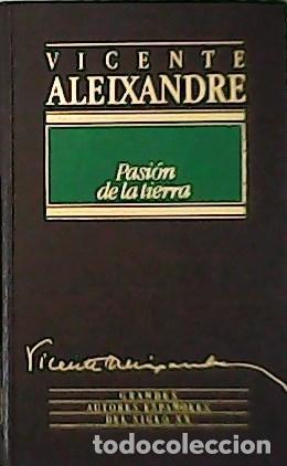 Libros: ALEIXANDRE, Vicente.- - Pasi&oacute;n de la tierra. - Foto 1