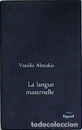 Libros: ALEXAKIS, Vassilis.- - La langue maternelle. Roman. - Foto 1