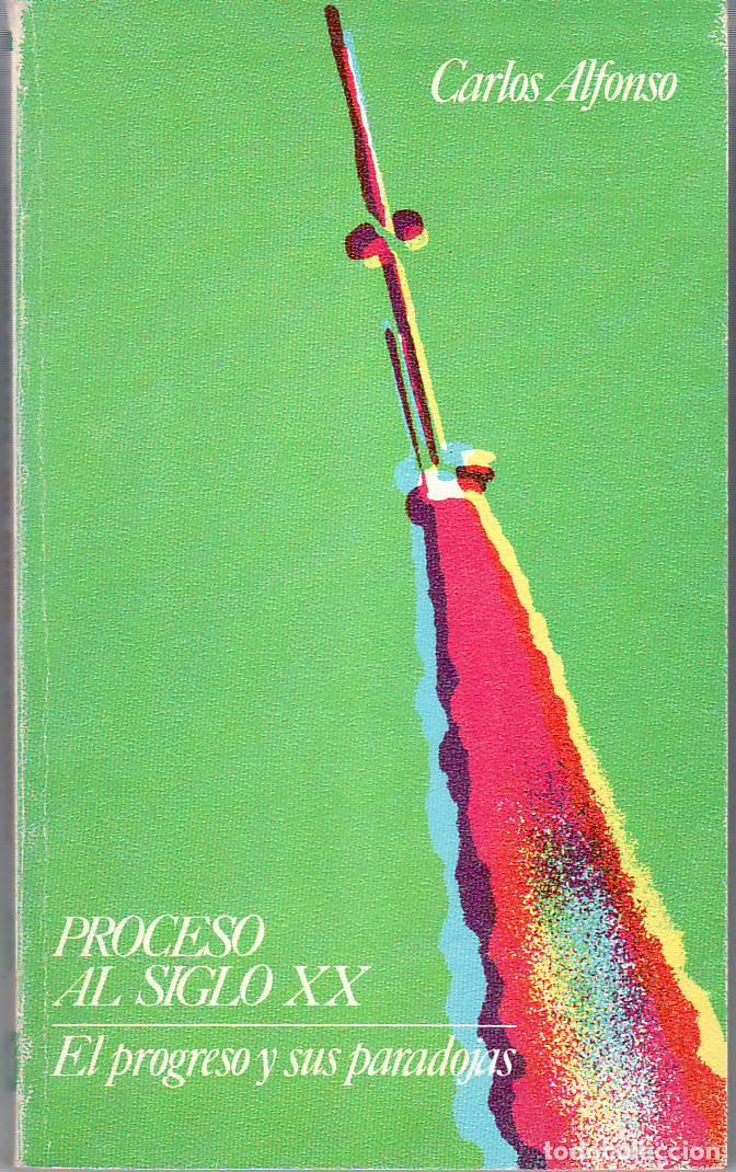 Libros: ALFONSO, Carlos.- - Proceso al siglo XX. - Foto 1