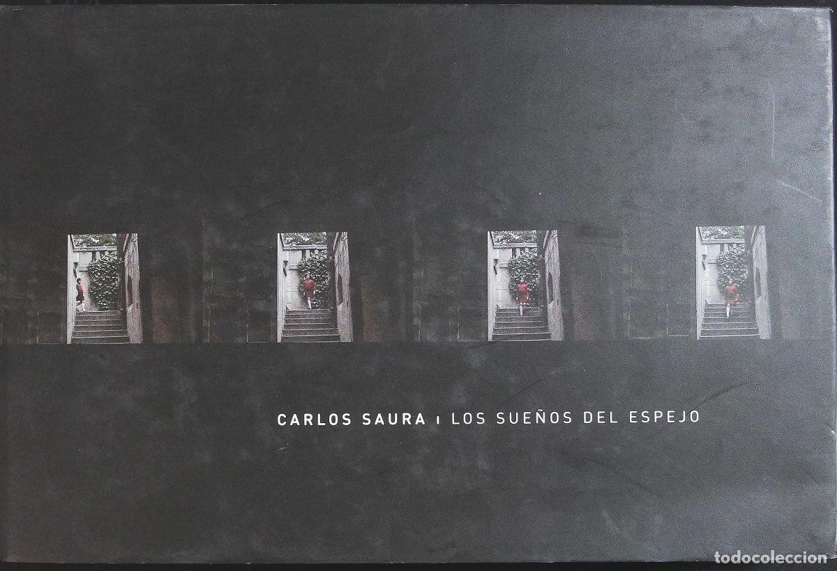 Libros: ALGABA, Paco.- - Carlos Saura: los sue&ntilde;os del espejo. - Foto 1
