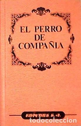 Libros: ALLEN, Mike.- - El perro de compa&ntilde;ia. - Foto 1