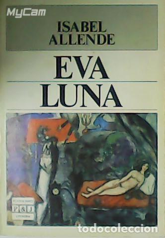 Libros: ALLENDE, Isabel.- - Eva Luna. - Foto 1
