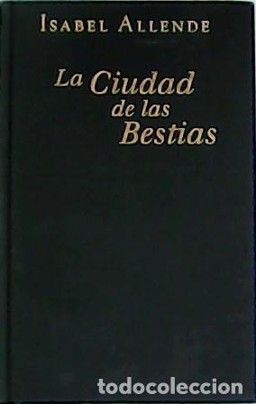 Libros: ALLENDE, Isabel.- - La Ciudad de las Bestias. - Foto 1