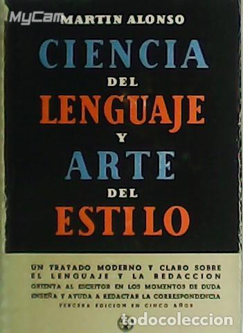 Libros: ALONSO, Mart&iacute;n.- - Ciencia del Lenguaje y arte del estilo. - Foto 1